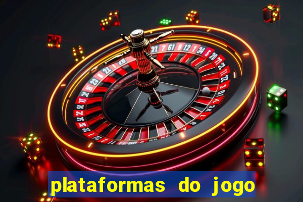 plataformas do jogo do tigre